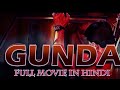 Gunda | Action Full Movie | Hindi Dubbed Movie  | South Action Movie