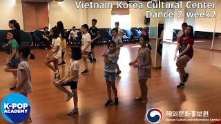 2018 K-pop Academy_주베트남한국문화원_VietnamKoreanCulturalCenter-Dance2_Week2
