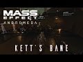 Mass Effect Andromeda - Kett's Bane (side quest)