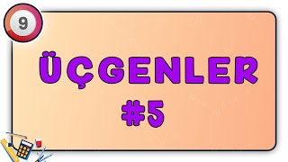 Üçgenler 5 📐 |  5.Föy: Üçgende Temel Açı Özellikleri | 9.Sınıf Matematik