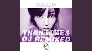 Thrill Me Feat. Lilcham