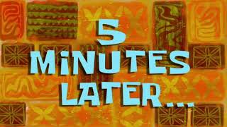 5 Minutes Later Spongebob