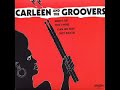 CARLEEN AND THE GROOVERS - can we rap