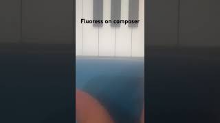 Fluoress On Composer Real