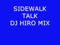 Sidewalk Talk / Jellybean & Madonna - DJ HIRO MIX