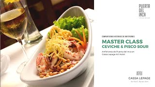 Desde el Restaurant Puerta del Inca, una Master Class de Ceviche y Pisco Sour