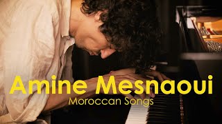 Amine Mesnaoui - « Moroccan Songs » - Live Session Istanbul 2022