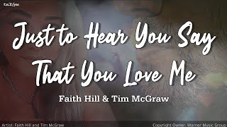 Watch Tim McGraw Just To Hear You Say That You Love Me video