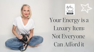 Lisa Solo - Your Energy Is A Luxury Item Not Everyone Can Afford It