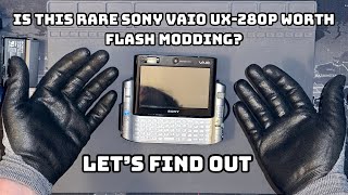 Is This Rare Sony Vaio Ux-280P Worth Flash Modding?