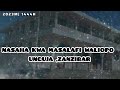 NASAHA KWA MASALAFI WALIOPO UNGUJA,ZANZIBAR