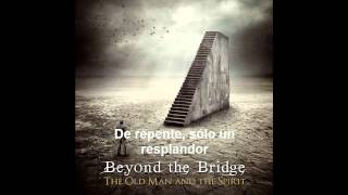 Watch Beyond The Bridge Where The Earth And Sky Meet video