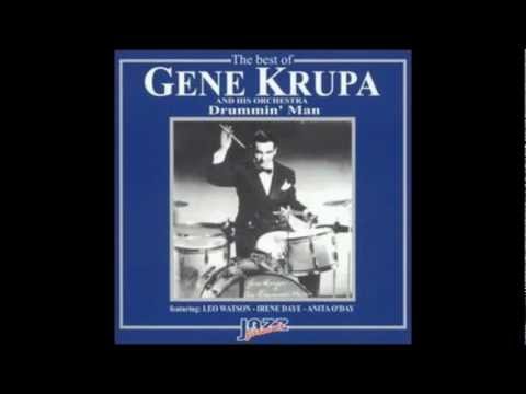 Gene Krupa and His Orchestra - Never Felt Better, Never Had Less