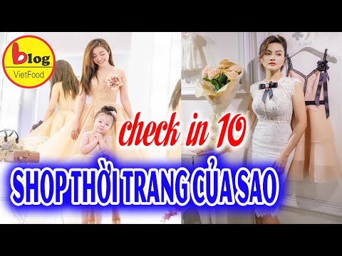 Tổng hợp 10 Shop thời trang của Sao Việt ở Sài Gòn