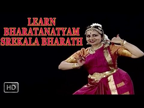 Bharatanatyam - Learn Basic Lessons - Srekala Bharath