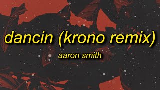 Aaron Smith - Slay x Dancin (KRONO/TikTok Remix) sped up Lyrics | slay slay tikt