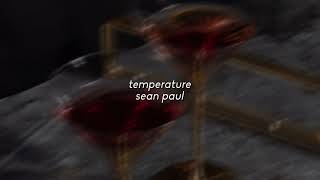 temperature - sean paul ( slowed + reverb )