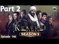 Kurulus Osman Season 05 Episode 145 Part 2 - Urdu Dubbed