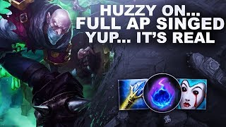 HUZZY ON FULL AP SINGED... YUP... IT'S REAL | League of Legends
