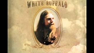 Watch White Buffalo Sweet Hereafter video