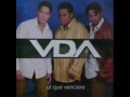VDA- vuelve a mi (cd Al que Venciere)