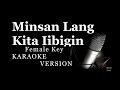 Minsan Lang KIta Iibigin Karaoke Female Key