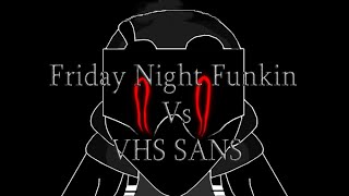 Friday Night Funkin Vs Vhs Sans V2 Full Week Fnf Vs Vhs Sans
