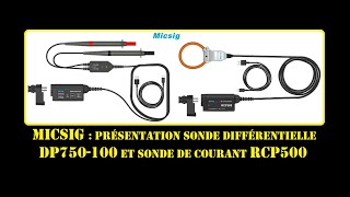 Cyrob Présentation Sondes Micsig Dp750-100 Et Rcp500