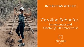 Caroline Schaefer, Entrepreneur @ FIT Frameworks