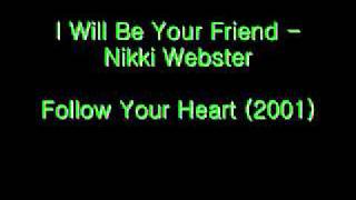Watch Nikki Webster I Will Be Your Friend video