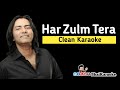 Har Zulm Tera Yaad Hy Karaoke | Sajjad Ali | BhaiKaraoke