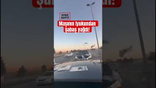 Maşının Lyukundan Şabaş Yağdı