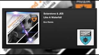 Solarstone & Jes - Like A Waterfall (Eco Remix)