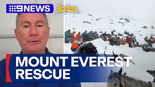Rescue Operations Underway On Mount Everest To Rescue Snow-Trapped Trekkers 9 News Australia