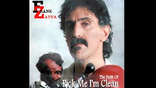 Watch Frank Zappa Pick Me Im Clean video