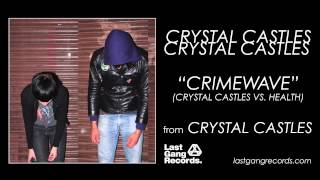 Watch Crystal Castles Crimewave video