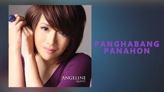Watch Angeline Quinto Panghabang Panahon video