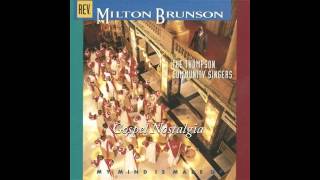 Watch Milton Brunson Weve Come To Worship You video