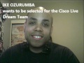 Ike's application to the Cisco Live Dream Team
