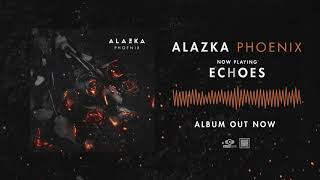 Alazka - Echoes (Official Audio)