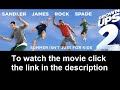 Grown Ups 2 Full Movie