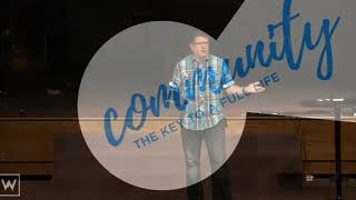 9.2.18 | Community: The Key to a Full Life