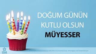 İyi Ki Doğdun Müyesser - İsme Özel Doğum Günü Şarkısı