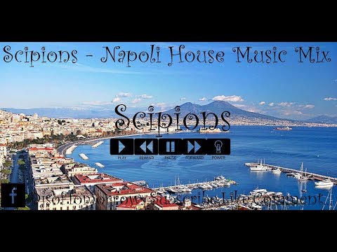 Scipions - Napoli House Music Mix