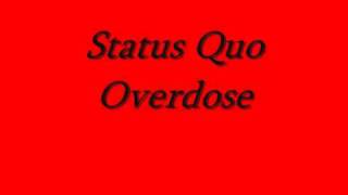 Watch Status Quo Overdose video