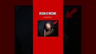 Megan Is Missing