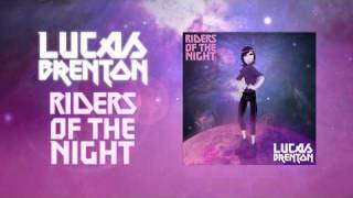 Watch Lucas Brenton Riders Of The Night video