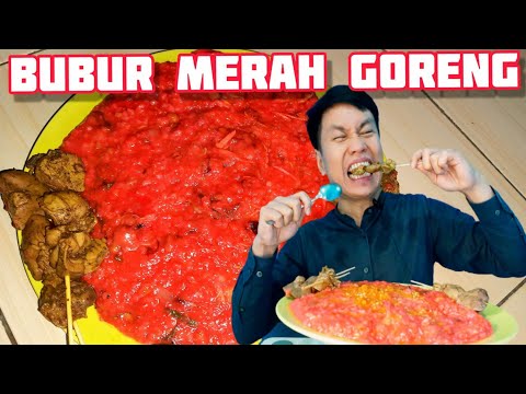 BUBUR MERAH GORENG + DIMAKAN HABIS TANPA SISA SATE ATI AMPELA ASLI KETAGIHAN ENAK BANGET