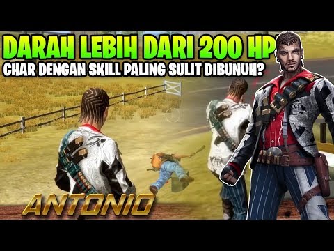 SUSAH DI KILL! CHAR BARU ANTONIO SKILL DARAH EKSTRA! - Garena Free Fire