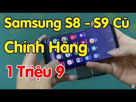 Samsung S8 - S9 Cũ Giá Rẻ | Samsung S8 - S9 Giá Từ 1,9tr !